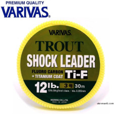 Флюорокарбон Varivas Trout Shock Leader Ti-F диаметр 0,285мм размотка 30м прозрачный